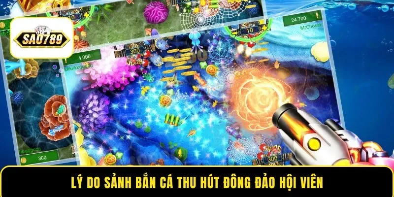 Lý do sảnh bắn cá thu hút đông đảo hội viên