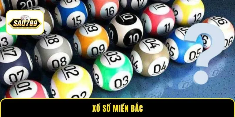 Xổ Số Miền Bắc - Phương Pháp Dự Đoán Con Số May Mắn Sao789